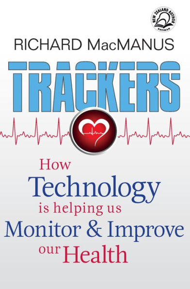 Trackers: How technology is helping us monitor and improve our health