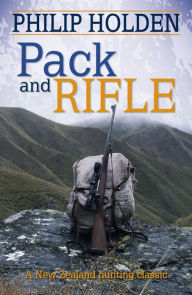 Title: Pack and Rifle, Author: Philip Holden