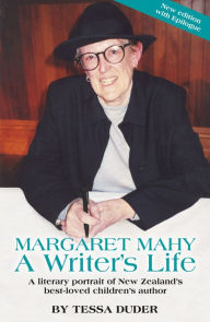 Title: Margaret Mahy: A Writer's Life, Author: Tessa Duder