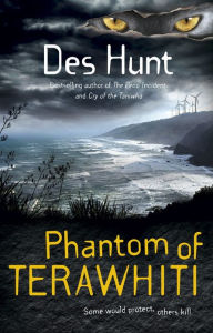 Title: Phantom of Terawhiti, Author: Hunt Des