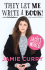 Jamie's World: They Let Me Write A Book!