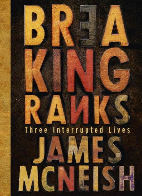 Breaking Ranks by James McNeish | eBook | Barnes & Noble®
