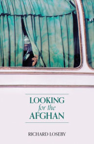 Title: Looking for the Afghan, Author: Richard Loseby