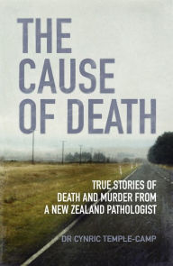 Title: The Cause of Death, Author: Cynric Temple-Camp