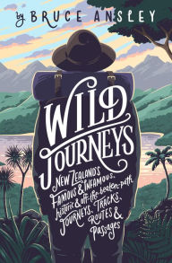 Title: Wild Journeys, Author: Bruce Ansley