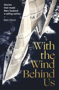 Title: With the Wind Behind Us, Author: Matt Elliott