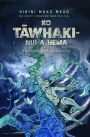 Ko Tawhaki-nui-a-hema: Ana Mahi Whakahirahira