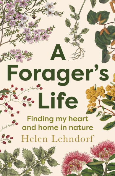 A Forager's Life: A tender and spellbinding debut memoir