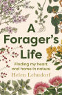 A Forager's Life: A tender and spellbinding debut memoir