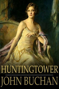 Title: Huntingtower, Author: John Buchan