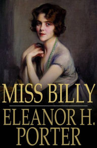 Title: Miss Billy, Author: Eleanor H. Porter