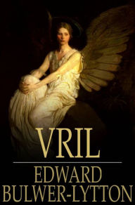 Title: Vril: The Power of the Coming Race, Author: Edward Bulwer-Lytton