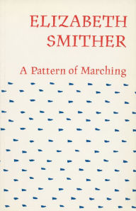 Title: A Pattern of Marching, Author: Elizabeth Smither