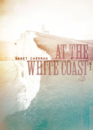 Title: At the White Coast, Author: Janet Charman