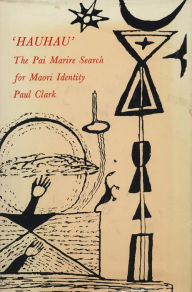 Title: 'Hauhau': The Pai Marire Search for Maori Identity, Author: Paul Clark