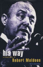 His Way: A Biography of Robert Muldoon