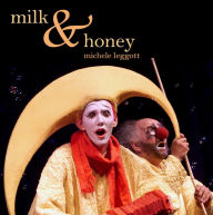 Title: Milk and Honey, Author: Michele Leggott