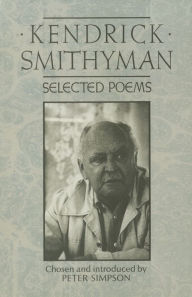 Title: Selected Poems, Author: Kendrick Smithyman