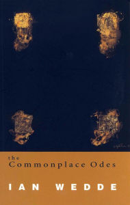 Title: The Commonplace Odes, Author: Ian Wedde