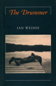 Title: The Drummer, Author: Ian Wedde