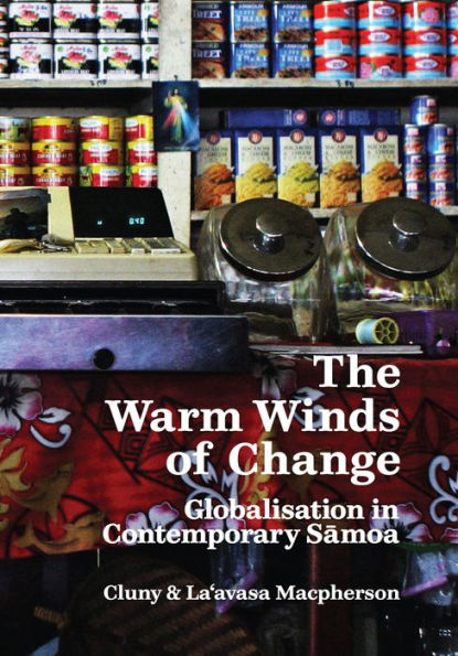 The Warm Winds of Change: Globalisation in Contemporary Samoa