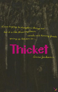 Title: Thicket, Author: Anna Jackson