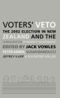 Voters' Veto: The 2002 Election in New Zealand and the Consolidation of Minority Government