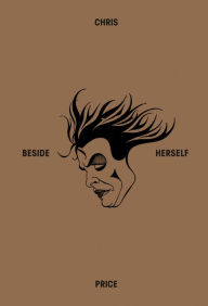 Title: Beside Herself, Author: Chris Price