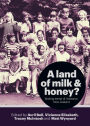 Land of Milk and Honey?: Making Sense of Aotearoa New Zealand