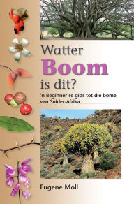 Title: Watter Boom Is Dit?, Author: Eugene Moll