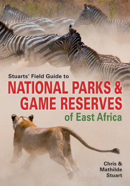 Stuarts' Field Guide to National Parks & Game Reserves of East Africa.