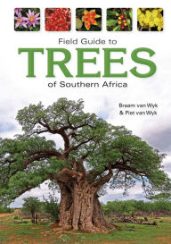 Title: Field Guide to Trees of Southern Africa, Author: Braam van Wyk
