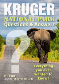 Title: Kruger National Park: Questions & Answers, Author: PF Fourie