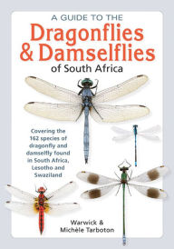 Title: A Guide to the Dragonflies & Damselflies of South Africa, Author: Warwick Tarboton