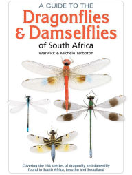 Title: Guide to the Dragonflies & Damselflies of South Africa, Author: Warwick Tarboton