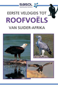 Title: Eerste Veldgids tot Roofvoëls van Suider-Afrika, Author: David Allan