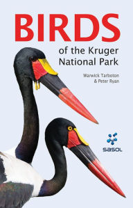 Title: Photographic Field Guide to Birds of the Kruger National Park, Author: Peter Ryan