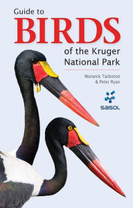 Title: Sasol Guide to Birds of the Kruger National Park, Author: Warwick Tarboton
