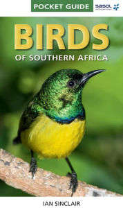 Title: Pocket Guide Birds of Southern Africa, Author: Ian Sinclair