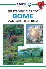 Title: Eerste Veldgids tot Bome van Suider-Afrika, Author: Elsa Pooley