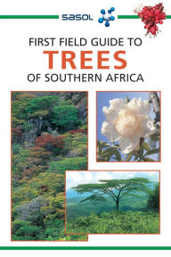 Title: First Field Guide to Trees of Southern Africa, Author: Elsa Pooley