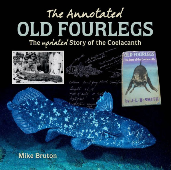 The Annotated Old Four Legs: The story of the coelacanth