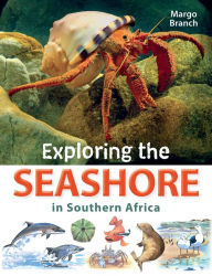 Title: Exploring the Seashore in Southern Africa, Author: Margo Branch