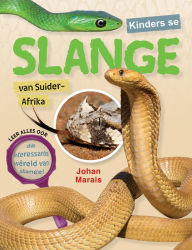 Title: Kinders se slange van Suider-Afrika, Author: Johan Marais