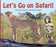 Title: Let's Go on Safari!, Author: Kate Gilman William