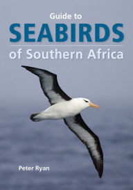 Title: Seabirds of Southern Africa, Author: Peter Ryan