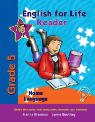 Title: English for Life Reader Grade 5 Home Language, Author: Hanna Erasmus