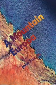 Title: A Mountain Europa, Author: John Fox Jr.