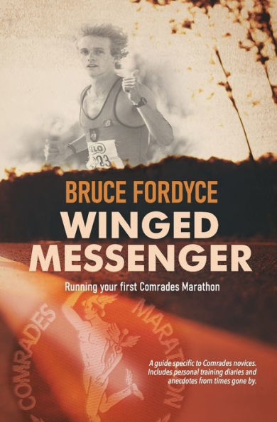 Winged Messenger: Running your first Comrades Marathon