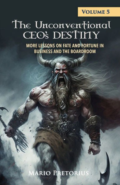 The Unconventional CEO's Destiny: Volume 5